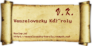 Veszelovszky Károly névjegykártya